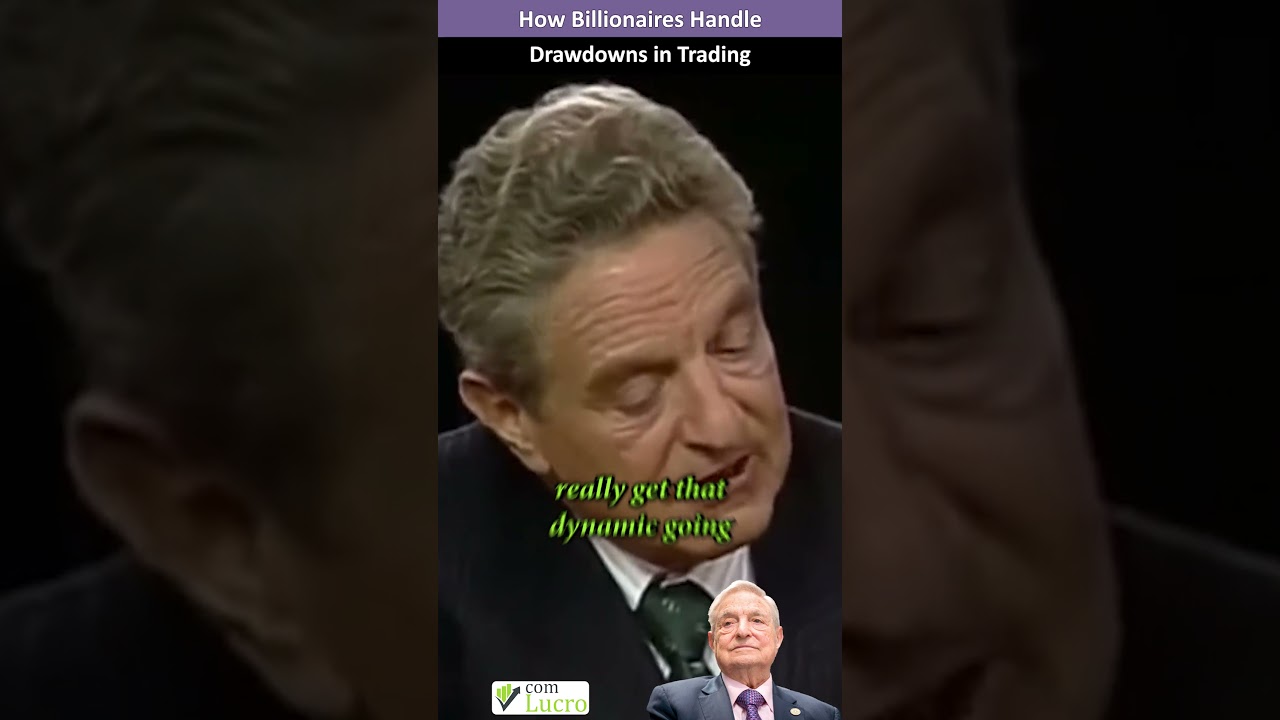 George Soros Reveals How Billionaires Handle Drawdowns in Trading