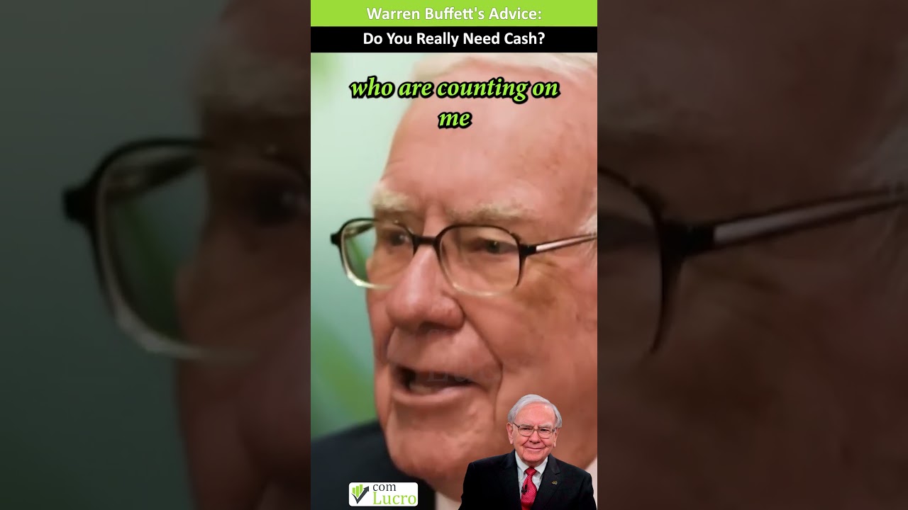Warren Buffett’s Advice: Do You Really Need Cash?