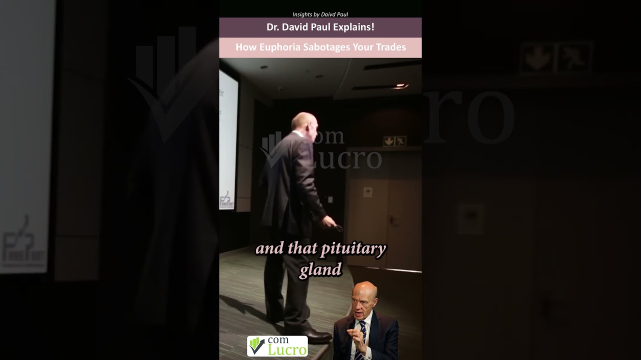 Dr. David Paul Explains! How Euphoria Sabotages Your Trades