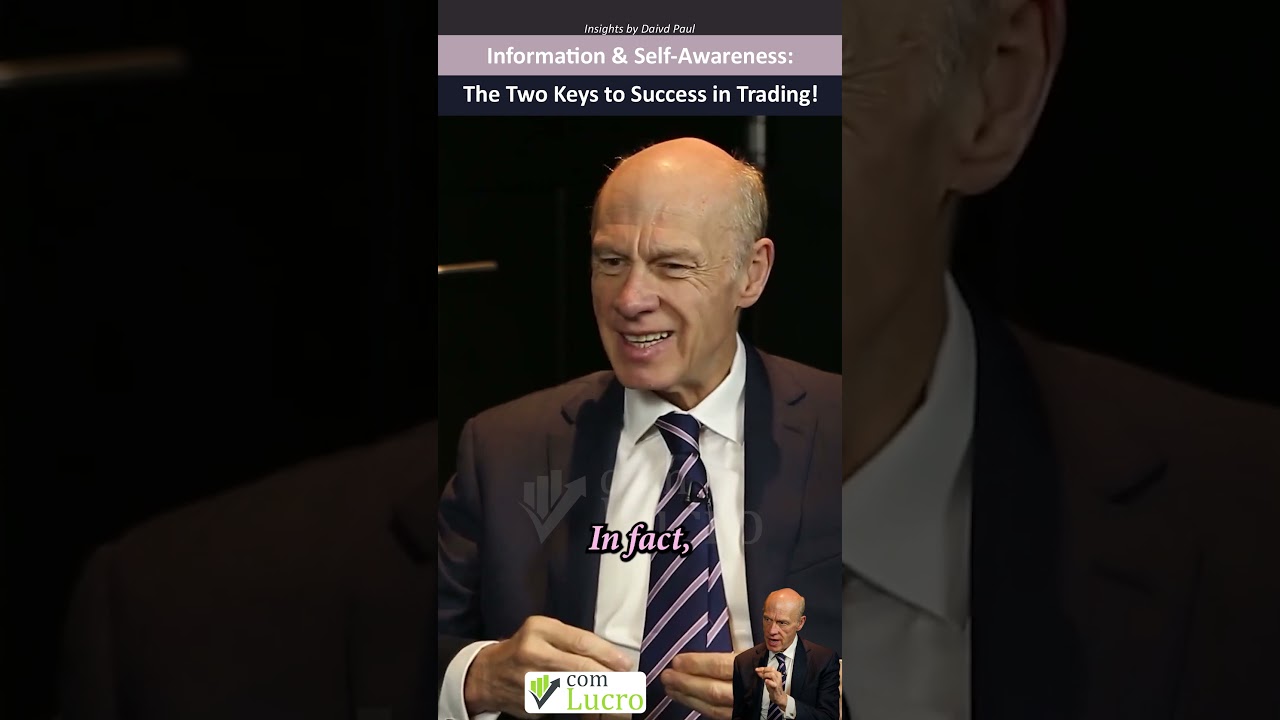 Information & Self-Awareness: The Two Keys to Success in Trading!