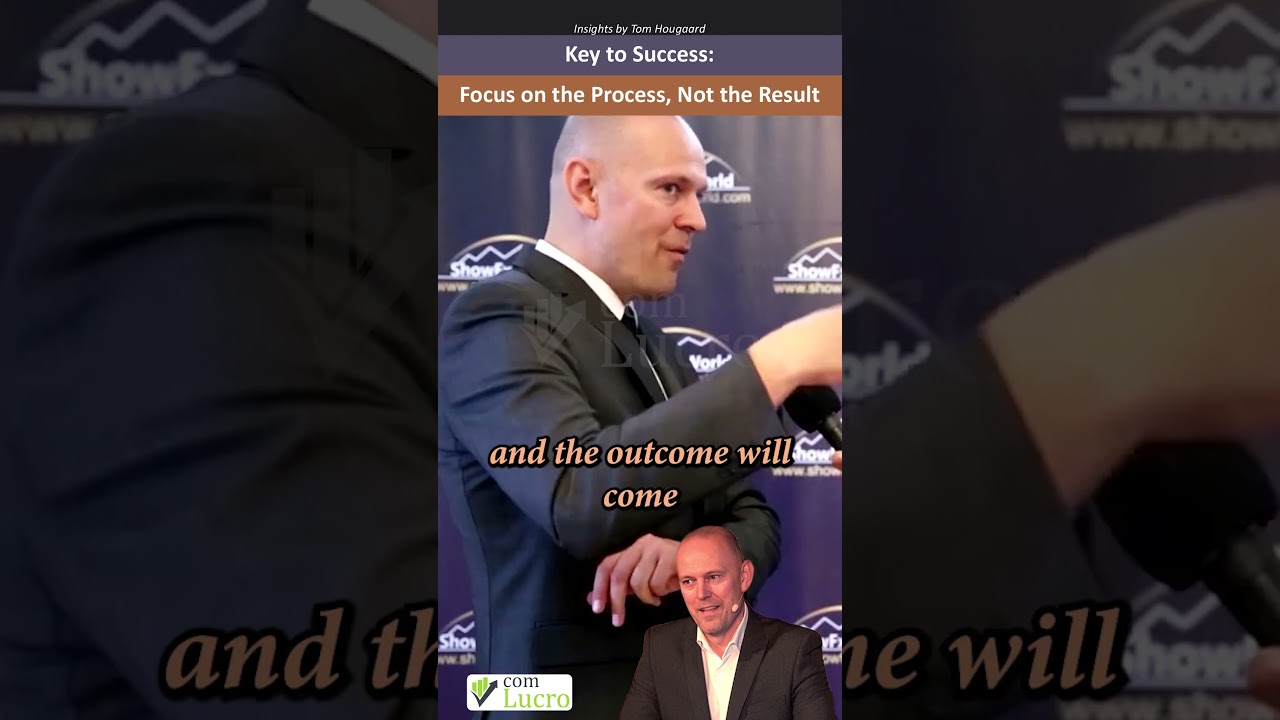 Key to Success: Focus on the Process, Not the Result