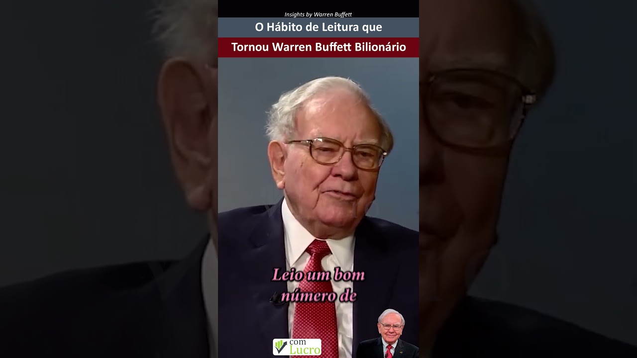 O Hábito de Leitura que Tornou Warren Buffett Bilionário