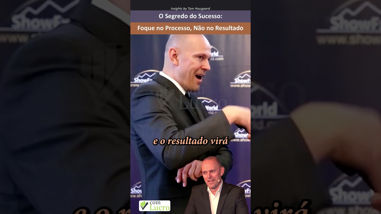O Segredo do Sucesso: Foque no Processo, Não no Resultado