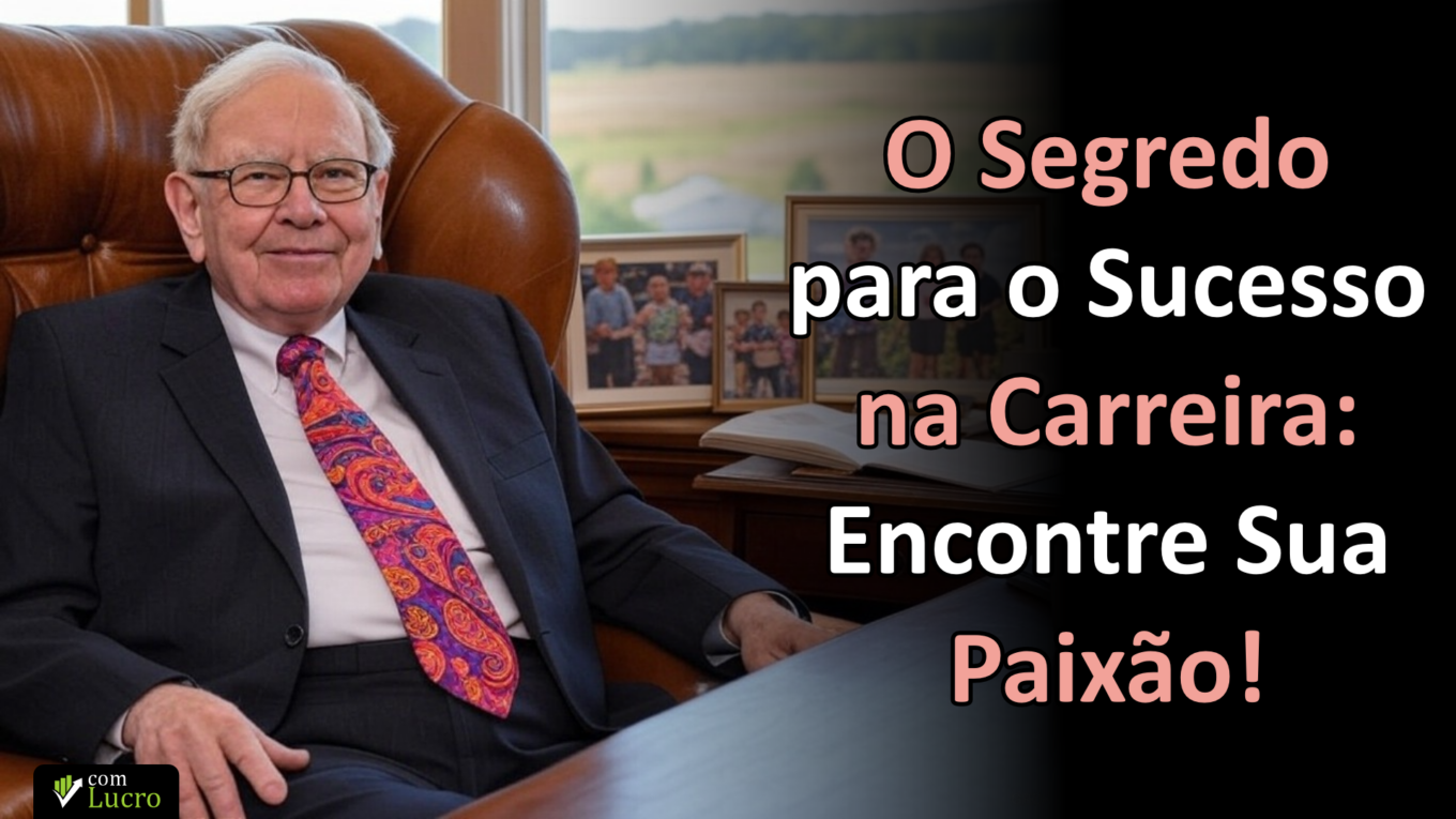 O Segredo para o Sucesso na Carreira – Encontre Sua Paixão