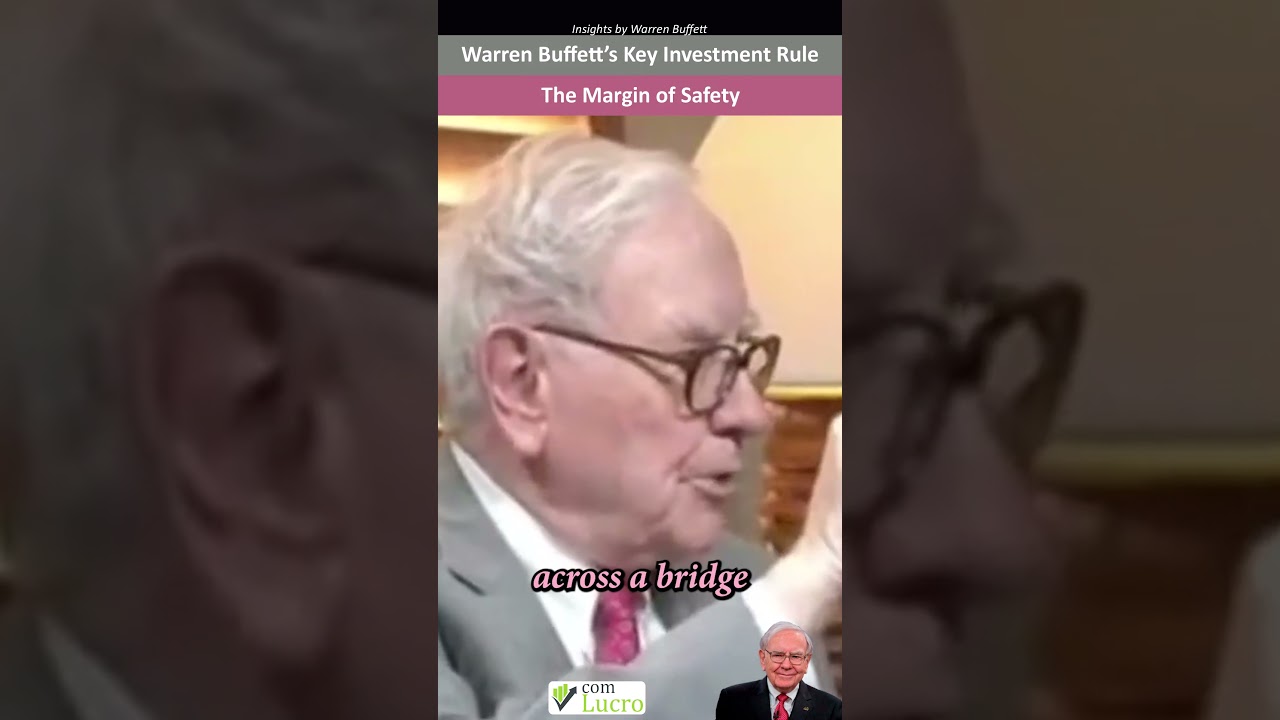 The Margin of Safety: Warren Buffett’s Key Investment Rule