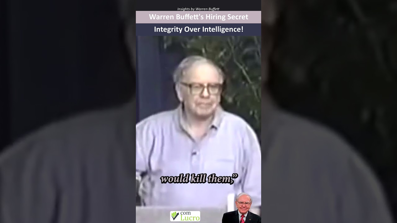 Warren Buffett's Hiring Secret: Integrity Over Intelligence!