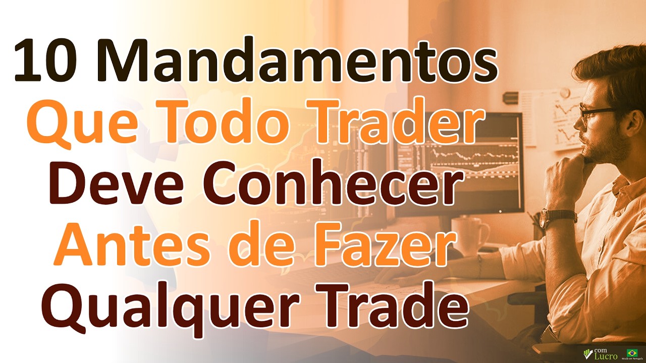 10 Mandamentos Que Todo Trader Deve Conhecer Antes de Fazer Qualquer Trade