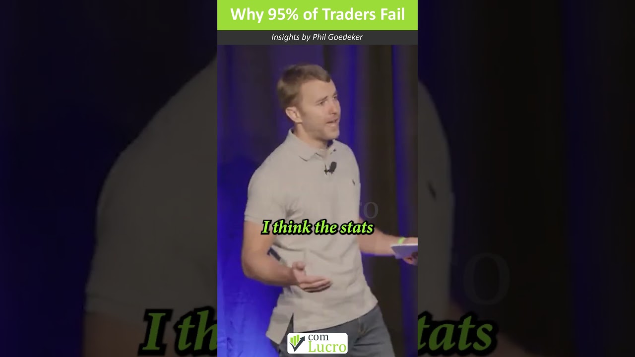 Why 95% of Traders Fail – Insights by Phil Goedeker