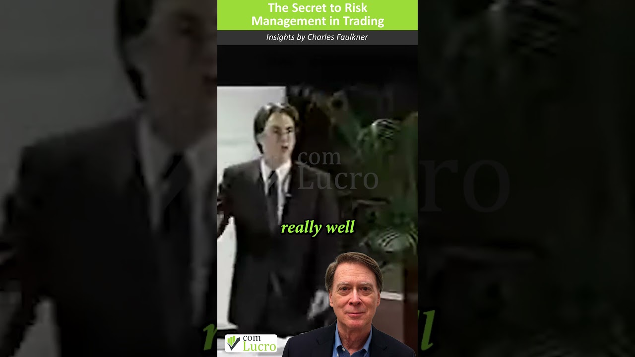The Secret to Risk Management in Trading – Charles Faulkner’s Insights