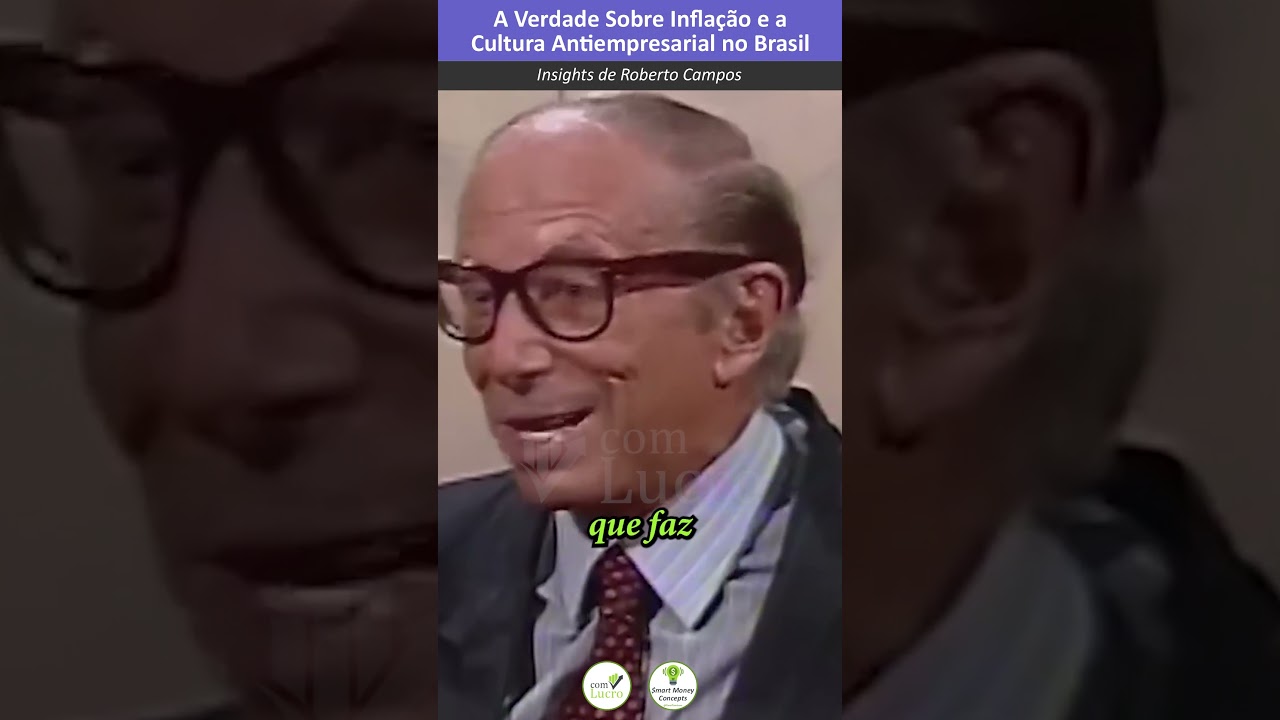 A Verdade Sobre Inflação e a Cultura Antiempresarial no Brasil