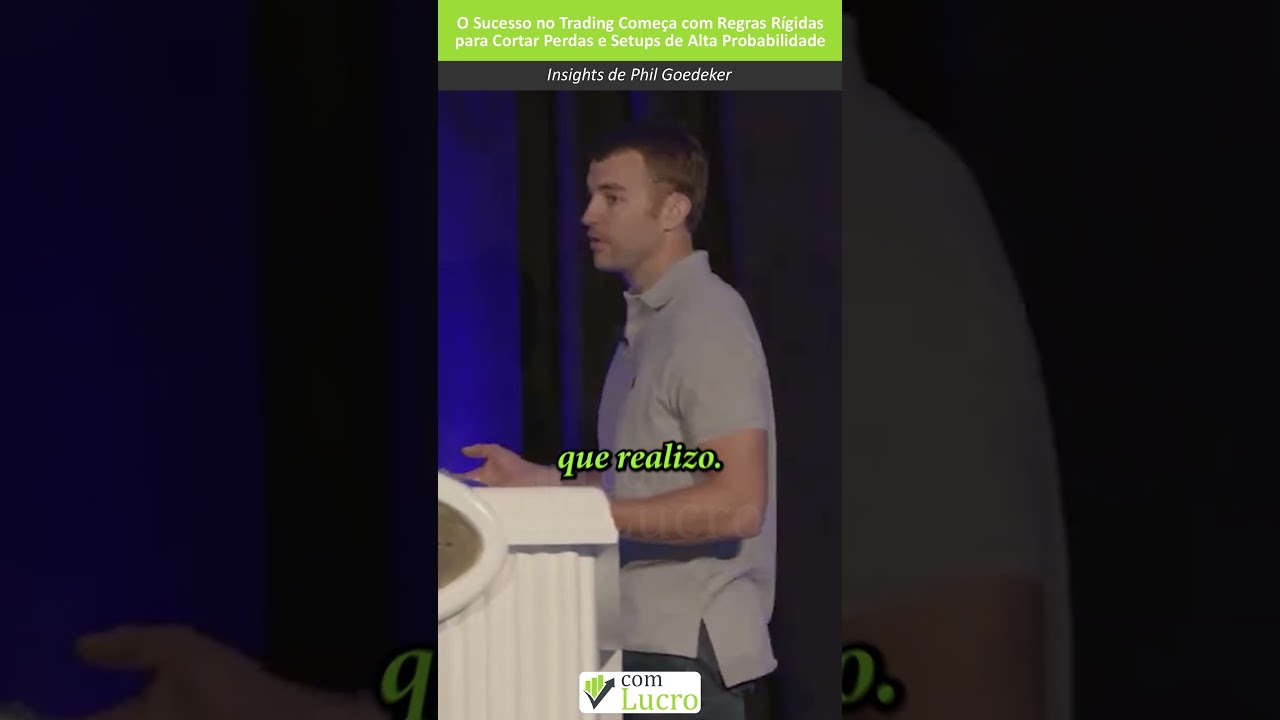 O Sucesso no Trading Começa com Regras Rígidas para Cortar Perdas e Setups de Alta Probabilidade