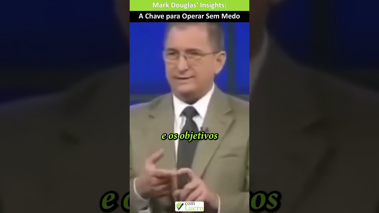 A Chave para Operar Sem Medo #tradinginsights #markdouglas #psicologiadotrading