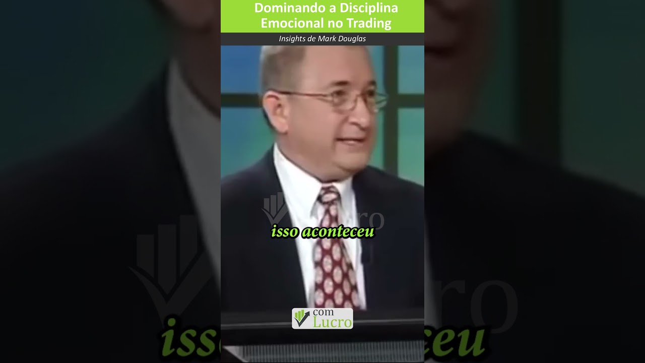 Dominando a Disciplina Emocional no Trading #markdouglas #psicologiadotrader #psicologiademercado