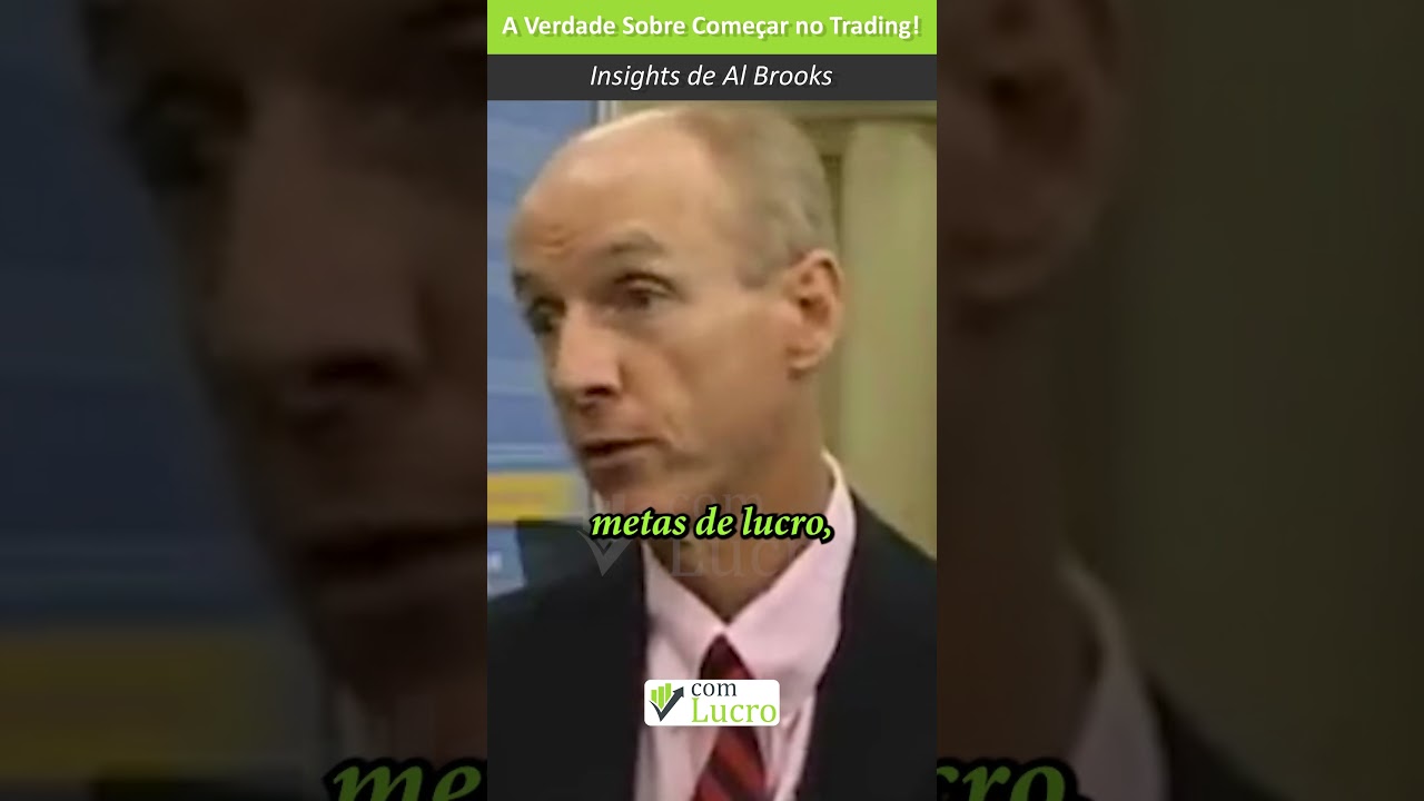 A Verdade Sobre Começar no Trading! – Insights de Al Brooks #daytrading #albrooks #bitcoin