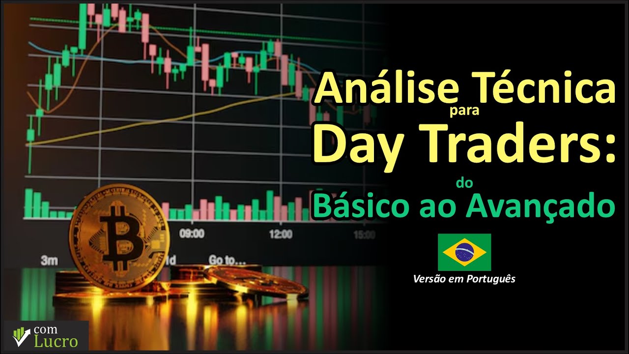 Introdução ao Curso de Análise Técnica para Day Traders: Do Básico ao Avançado