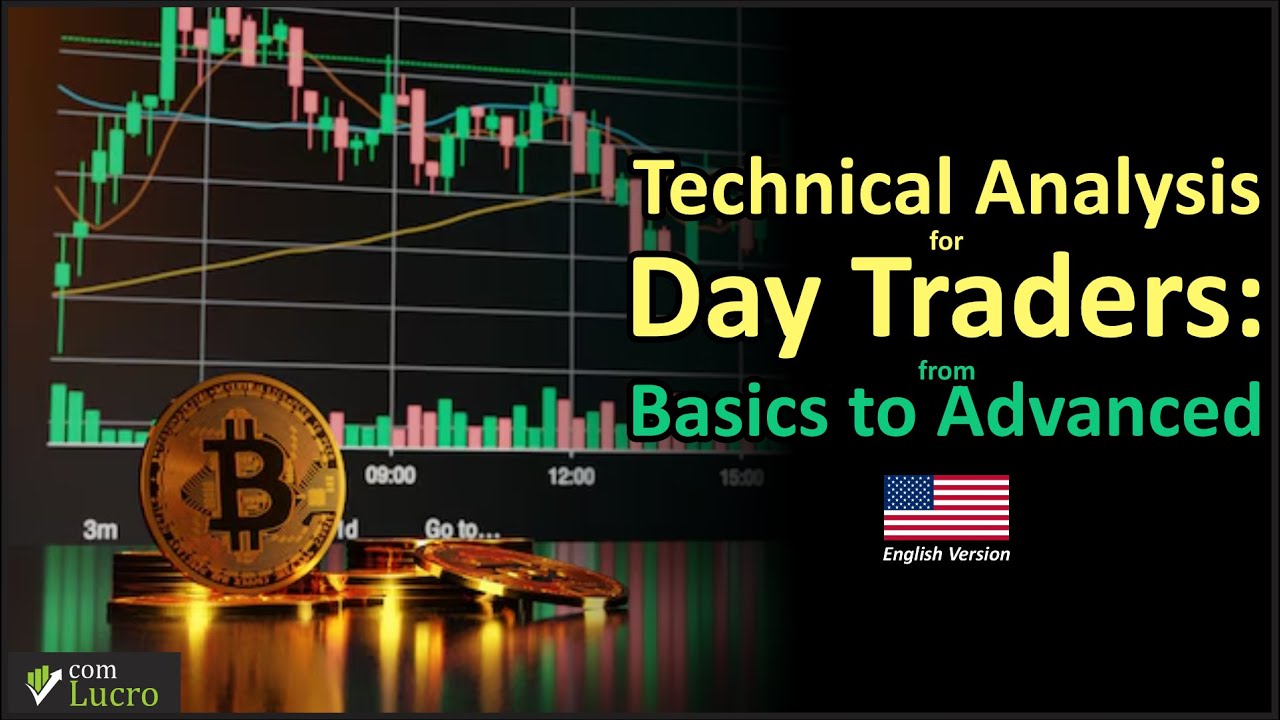 Introduction to the Course Technical Analysis for Day Traders: From Basics to Advanced