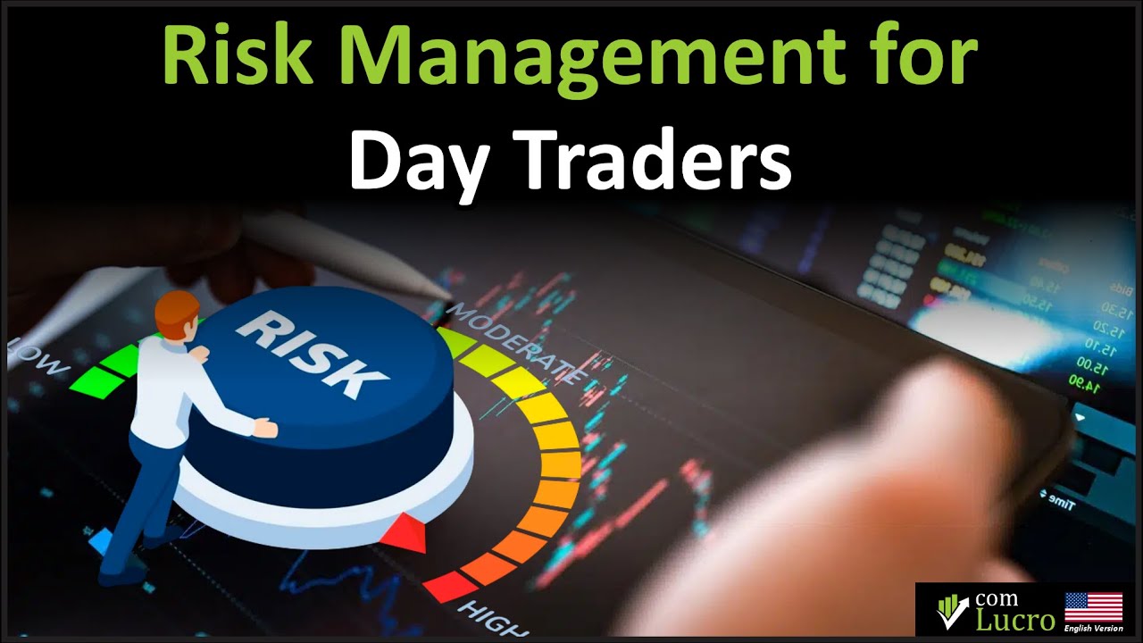 Risk Management for Day Traders: The Key to Consistent Day Trading Success