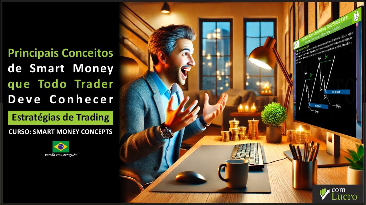 Principais Conceitos de Smart Money que Todo Trader Precisa Conhecer