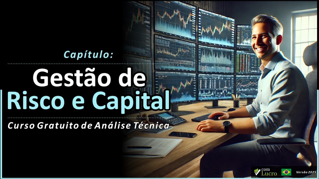 A Verdade Cruel: Sem Gestão de Risco e Capital, Você Está Fora do Jogo!