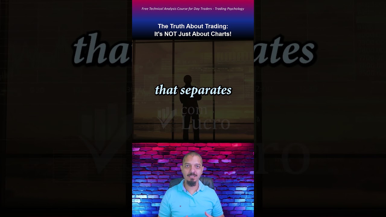 The Truth About Trading: It's NOT Just About Charts!