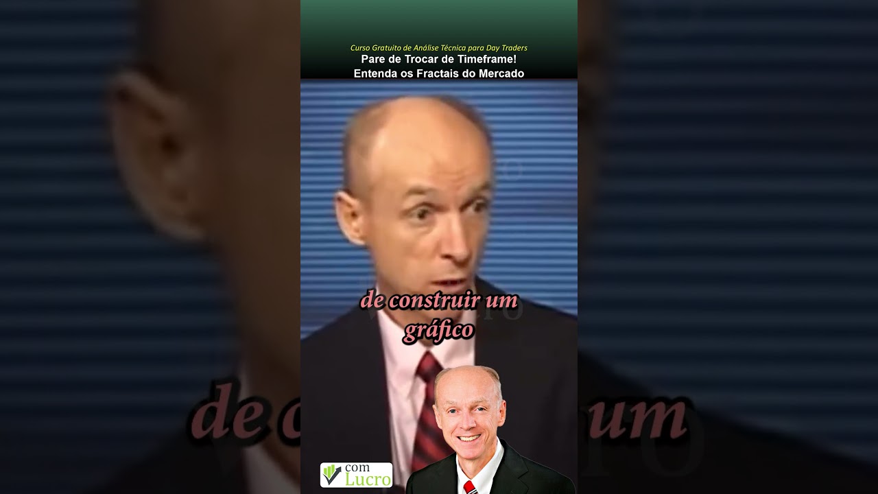 Pare de Trocar de Timeframe! Entenda os Fractais do Mercado