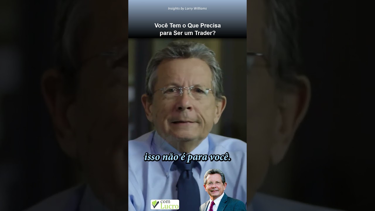 Você Tem o Que Precisa para Ser um Trader?