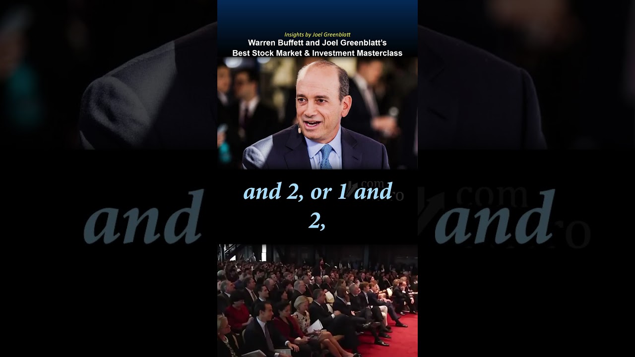 Warren Buffett and Joel Greenblatt’s Best Stock Market & Investment Masterclass